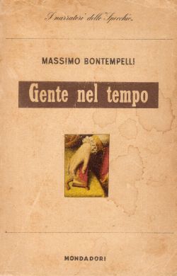 Gente nel tempo, Massimo Bontempelli